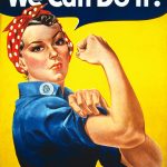 We can do it - Rosie the Riveter